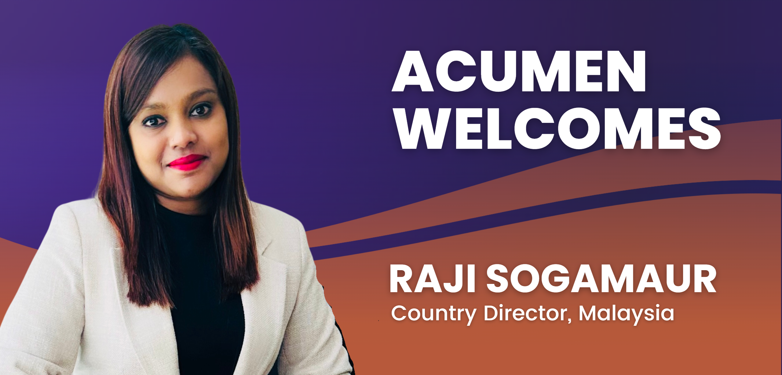 Featured image for “Acumen Welcomes Raji Sogamaur as Country Director, Malaysia”